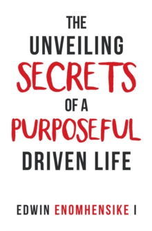 Image for Unveiling Secrets of a Purposeful Driven Life