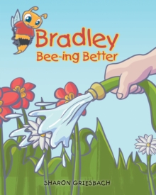 Image for Bradley Bee-ing Better