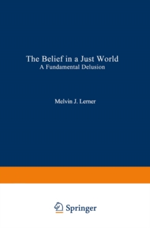 Image for Belief in a Just World: A Fundamental Delusion