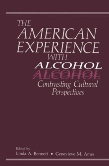 Image for American Experience with Alcohol: Contrasting Cultural Perspectives