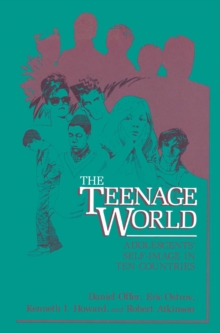 Image for The teenage world: adolescents' self-image in ten countries