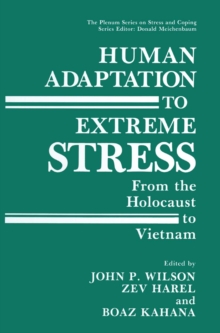 Image for Human Adaptation to Extreme Stress: From the Holocaust to Vietnam