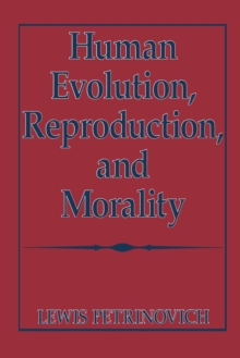 Image for Human Evolution, Reproduction, and Morality