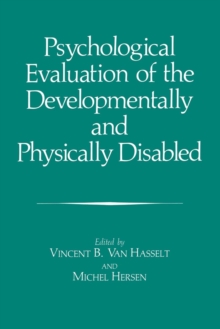 Psychological Evaluation of the Developmentally and Physically Disabled