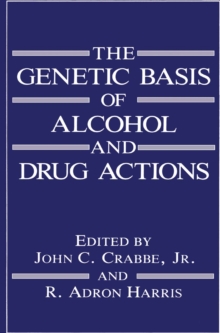 Image for Genetic Basis of Alcohol and Drug Actions