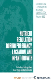 Image for Nutrient Regulation during Pregnancy, Lactation, and Infant Growth