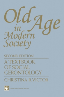 Image for Old Age in Modern Society: A textbook of social gerontology