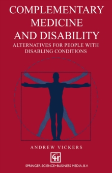Image for Complementary medicine and disability: Alternatives for people with disabling conditions