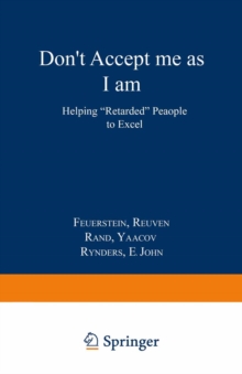 Image for Don't Accept Me as I am: Helping &quot;Retarded&quot; People to Excel