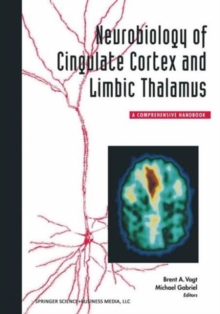 Image for Neurobiology of Cingulate Cortex and Limbic Thalamus: A Comprehensive Handbook.