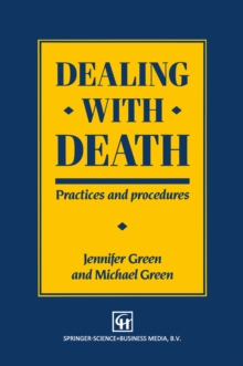 Image for Dealing with Death: Practices and procedures