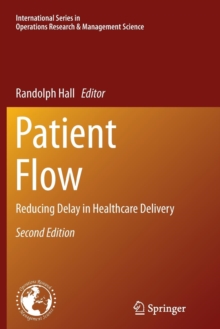 Image for Patient Flow : Reducing Delay in Healthcare Delivery