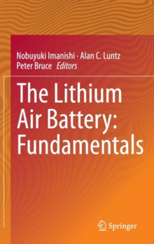 Image for The lithium air battery  : fundamentals