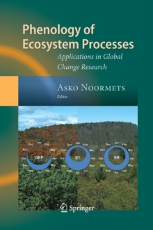 Image for Phenology of Ecosystem Processes : Applications in Global Change Research