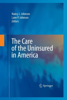 Image for The Care of the Uninsured in America