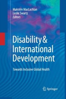 Image for Disability & International Development : Towards Inclusive Global Health