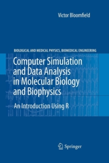 Image for Computer Simulation and Data Analysis in Molecular Biology and Biophysics