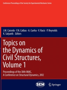 Image for Topics on the Dynamics of Civil Structures, Volume 1