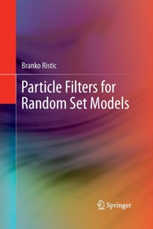 Image for Particle Filters for Random Set Models