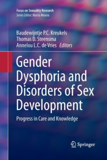 Image for Gender Dysphoria and Disorders of Sex Development : Progress in Care and Knowledge
