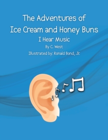 Image for Adventures of Ice Cream and Honey Buns: I Hear Music