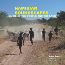Image for Namibian Soundscapes: Music of the People and the Land.