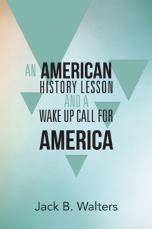 Image for American History Lesson and a Wake up Call for America