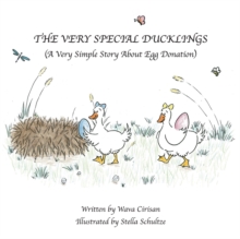 Image for Very Special Ducklings: A Very Simple Story About Egg Donation.