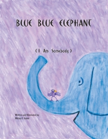 Image for Blue Blue Elephant (I Am Somebody)