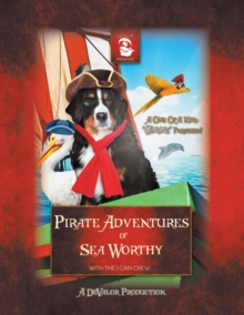 Image for Pirate Adventures of Sea Worthy: With the I Can Crew