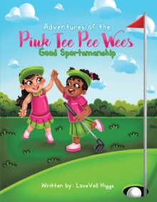 Image for Adventures of the Pink Tee Pee Wees: Good Sportsmanship