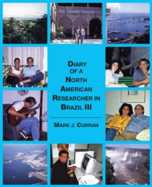 Image for Diary of a North American Researcher in Brazil Iii