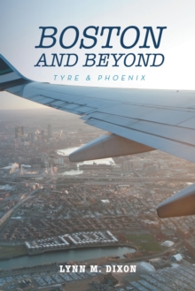 Image for Boston and Beyond: Tyre & Phoenix