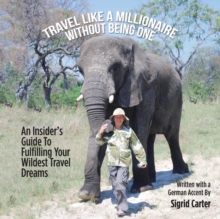 Image for Travel Like a Millionaire Without Being One