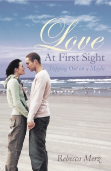 Image for Love at First Sight: Stepping out on a Maybe