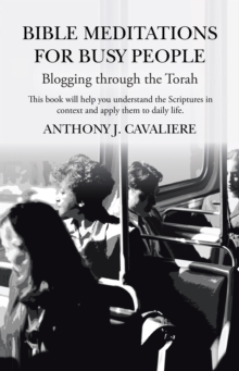 Image for Bible Meditations for Busy People: Blogging Through the Torah