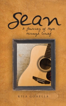 Image for Sean: A Journey of Hope Through Grief