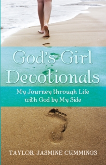 Image for God's Girl Devotionals: My Journey Through Life With God By My Side