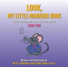 Image for Look, My Little Manners Book : Tickle My Tummy, Look and Learn Series Book Two