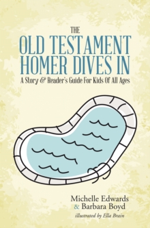 Image for Old Testament: Homer Dives In; a Story & Reader'S Guide for Kids of All Ages