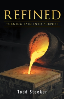 Image for Refined: Turning Pain into Purpose