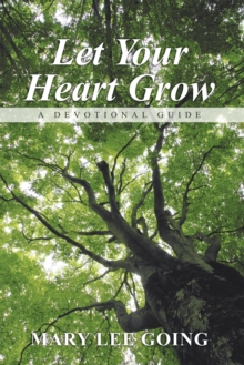 Image for Let Your Heart Grow: A Devotional Guide