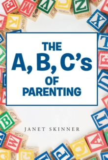 Image for The A, B, C's of Parenting