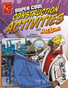 Image for Super Cool Construction Activities with Max Axiom (Max Axiom Science and Engineering Activities)