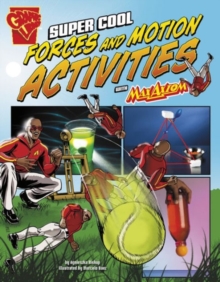 Image for Super Cool Forces and Motion Activities with Max Axiom (Max Axiom Science and Engineering Activities)