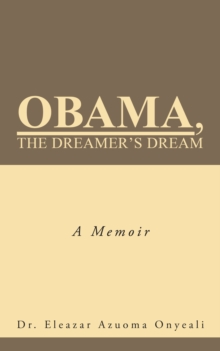 Image for Obama, the Dreamer's Dream: A Memoir