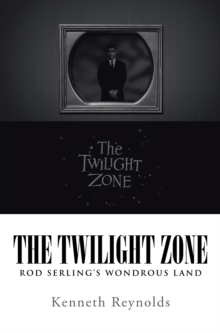 Image for Twilight Zone: Rod Serling'S Wondrous Land