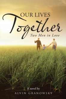 Image for Our Lives Together: Two Men in Love