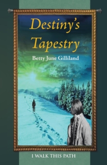 Image for Destiny's Tapestry : I Walk This Path