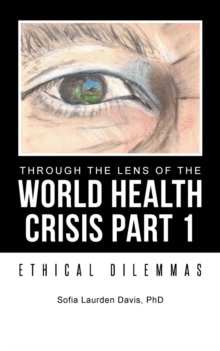Image for Through the Lens of the World Health Crisis Part 1